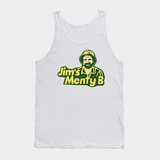 Jim’s Menty B Tank Top